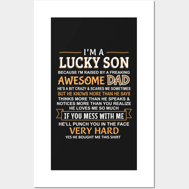 I Am A Lucky Son I have an awesome dad Wall Art by Mas Design